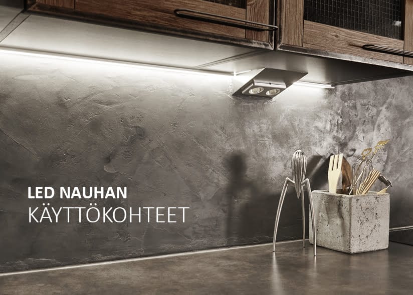 Modern kitchen with LED strip lighting under wood cabinets, concrete backsplash, and utensils in a container. Text: "LED Nauhan Käyttökohteet" promotes versatility.
